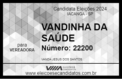 Candidato VANDINHA DA SAÚDE 2024 - IACANGA - Eleições