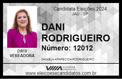 Candidato DANI RODRIGUEIRO 2024 - JAÚ - Eleições