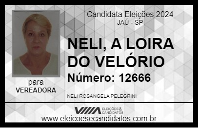 Candidato NELI, A LOIRA DO VELÓRIO 2024 - JAÚ - Eleições