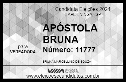 Candidato APÓSTOLA BRUNA 2024 - ITAPETININGA - Eleições