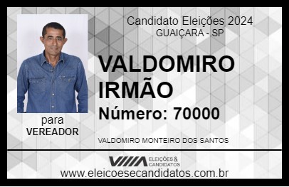 Candidato VALDOMIRO IRMÃO 2024 - GUAIÇARA - Eleições