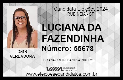 Candidato LUCIANA DA FAZENDINHA 2024 - RUBINÉIA - Eleições