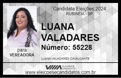 Candidato LUANA VALADARES 2024 - RUBINÉIA - Eleições