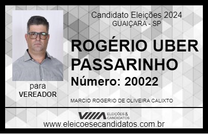 Candidato ROGÉRIO UBER PASSARINHO 2024 - GUAIÇARA - Eleições