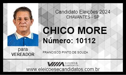 Candidato CHICO MORE 2024 - CHAVANTES - Eleições