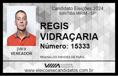 Candidato REGIS VIDRAÇARIA 2024 - BIRITIBA MIRIM - Eleições