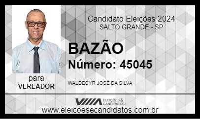 Candidato BAZÃO 2024 - SALTO GRANDE - Eleições