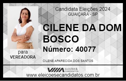 Candidato CILENE DA DOM BOSCO 2024 - GUAIÇARA - Eleições