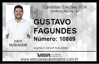 Candidato GUSTAVO FAGUNDES 2024 - DIVINOLÂNDIA - Eleições