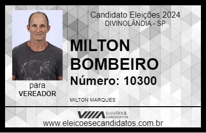 Candidato MILTON BOMBEIRO 2024 - DIVINOLÂNDIA - Eleições