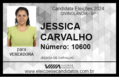 Candidato JESSICA CARVALHO 2024 - DIVINOLÂNDIA - Eleições