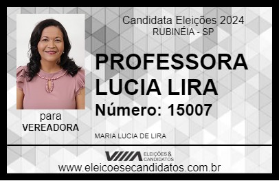 Candidato PROFESSORA LUCIA LIRA 2024 - RUBINÉIA - Eleições