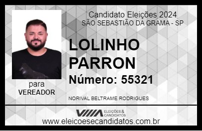 Candidato LOLINHO PARRON 2024 - SÃO SEBASTIÃO DA GRAMA - Eleições