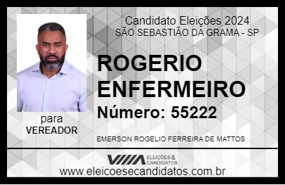 Candidato ROGERIO ENFERMEIRO 2024 - SÃO SEBASTIÃO DA GRAMA - Eleições