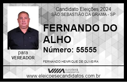 Candidato FERNANDO DO ALHO 2024 - SÃO SEBASTIÃO DA GRAMA - Eleições