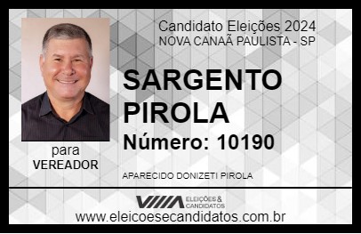 Candidato SARGENTO PIROLA 2024 - NOVA CANAÃ PAULISTA - Eleições