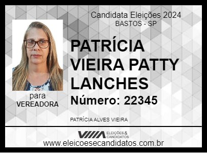 Candidato PATRÍCIA VIEIRA PATTY LANCHES 2024 - BASTOS - Eleições