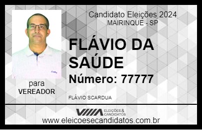 Candidato FLÁVIO DA SAÚDE 2024 - MAIRINQUE - Eleições