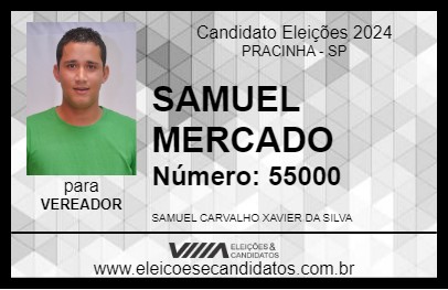 Candidato SAMUEL MERCADO 2024 - PRACINHA - Eleições