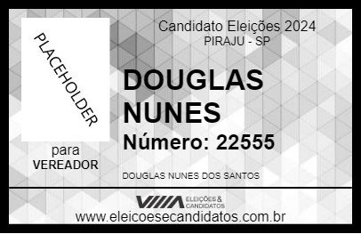 Candidato DOUGLAS NUNES 2024 - PIRAJU - Eleições