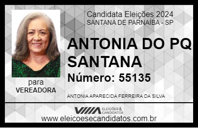 Candidato ANTONIA DO PQ SANTANA 2024 - SANTANA DE PARNAÍBA - Eleições