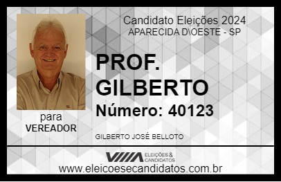 Candidato PROF. GILBERTO 2024 - APARECIDA D\OESTE - Eleições