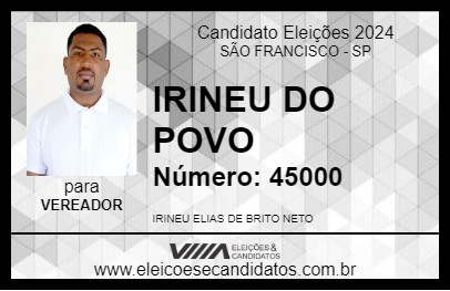 Candidato IRINEU DO POVO 2024 - SÃO FRANCISCO - Eleições