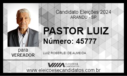 Candidato PASTOR LUIZ 2024 - ARANDU - Eleições