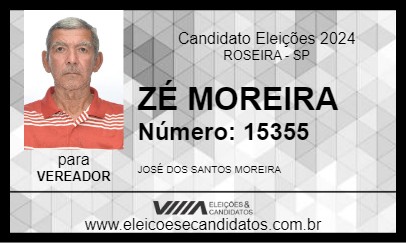 Candidato ZÉ MOREIRA 2024 - ROSEIRA - Eleições