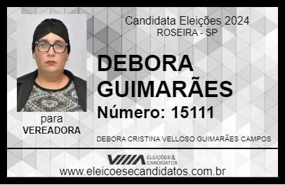 Candidato DEBORA GUIMARÃES 2024 - ROSEIRA - Eleições