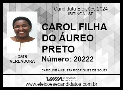 Candidato CAROL FILHA DO ÁUREO PRETO 2024 - IBITINGA - Eleições