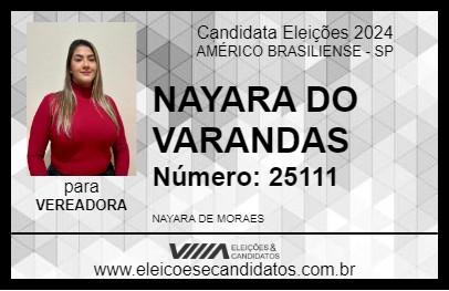 Candidato NAYARA DO VARANDAS 2024 - AMÉRICO BRASILIENSE - Eleições