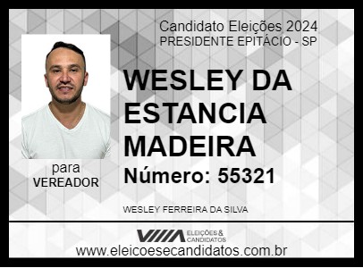 Candidato WESLEY DA ESTANCIA MADEIRA 2024 - PRESIDENTE EPITÁCIO - Eleições