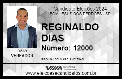 Candidato REGINALDO  DIAS 2024 - BOM JESUS DOS PERDÕES - Eleições