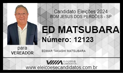 Candidato ED MATSUBARA 2024 - BOM JESUS DOS PERDÕES - Eleições