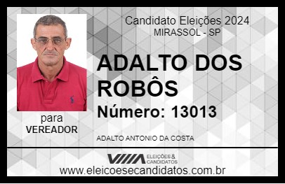 Candidato ADALTO DOS ROBÔS 2024 - MIRASSOL - Eleições