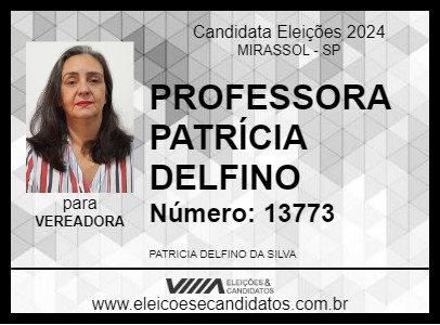 Candidato PROFESSORA PATRÍCIA DELFINO 2024 - MIRASSOL - Eleições