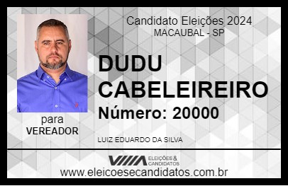 Candidato DUDU CABELEIREIRO 2024 - MACAUBAL - Eleições