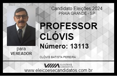 Candidato PROFESSOR CLÓVIS 2024 - PRAIA GRANDE - Eleições