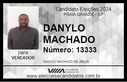 Candidato DANYLO MACHADO 2024 - PRAIA GRANDE - Eleições