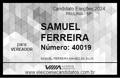 Candidato SAMUEL FERREIRA 2024 - PAULÍNIA - Eleições