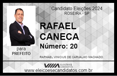 Candidato RAFAEL CANECA 2024 - ROSEIRA - Eleições