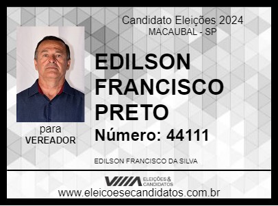 Candidato EDILSON FRANCISCO   PRETO 2024 - MACAUBAL - Eleições