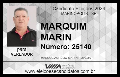 Candidato MARQUIM MARIN 2024 - MARINÓPOLIS - Eleições