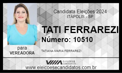 Candidato TATI FERRAREZI 2024 - ITÁPOLIS - Eleições