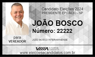 Candidato JOÃO BOSCO 2024 - PRESIDENTE EPITÁCIO - Eleições