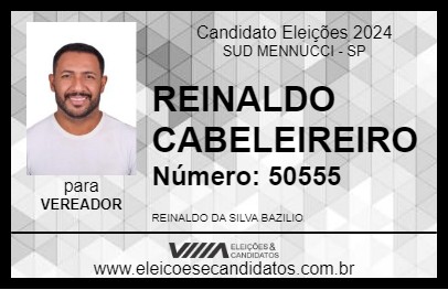 Candidato REINALDO CABELEIREIRO 2024 - SUD MENNUCCI - Eleições