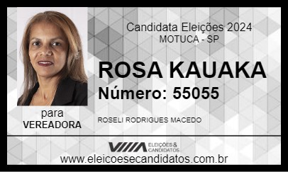 Candidato ROSA KAUAKA 2024 - MOTUCA - Eleições