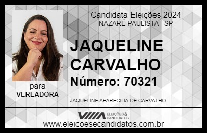 Candidato JAQUELINE CARVALHO 2024 - NAZARÉ PAULISTA - Eleições