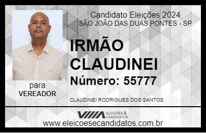 Candidato IRMÃO CLAUDINEI 2024 - SÃO JOÃO DAS DUAS PONTES - Eleições